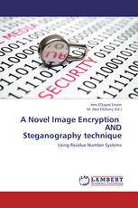 A Novel Image Encryption   AND  Steganography technique