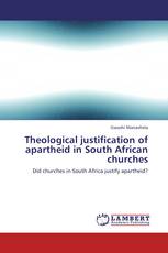 Theological justification of apartheid in South African churches