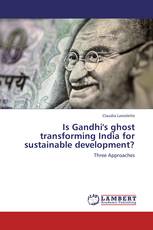 Is Gandhi's ghost transforming India for sustainable development?