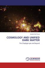COSMOLOGY AND UNIFIED DARK MATTER