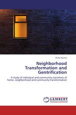 Neighborhood Transformation and Gentrification