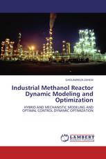 Industrial Methanol Reactor Dynamic Modeling and Optimization