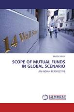 SCOPE OF MUTUAL FUNDS IN GLOBAL SCENARIO