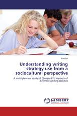 Understanding writing strategy use from a sociocultural perspective