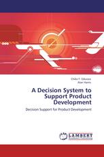 A Decision System to Support Product Development