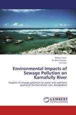 Environmental Impacts of Sewage Pollution on Karnafully River