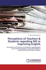 Perceptions of Teachers & Students regarding NiE in improving English
