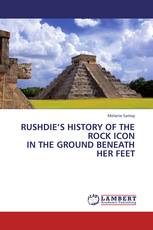 RUSHDIE’S HISTORY OF THE ROCK ICON IN THE GROUND BENEATH HER FEET