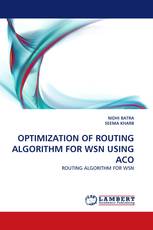 OPTIMIZATION OF ROUTING ALGORITHM FOR WSN USING ACO