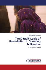 The Double Logic of Remediation in Slumdog Millionaire