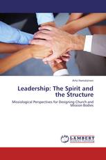 Leadership: The Spirit and the Structure