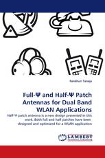 Full-Ψ and Half-Ψ Patch Antennas for Dual Band WLAN Applications