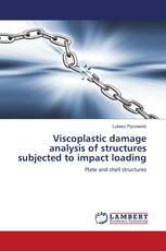 Viscoplastic damage analysis of structures subjected to impact loading