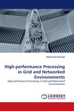 High-performance Processing in Grid and Networked Environements