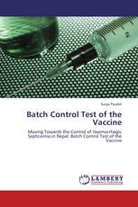 Batch Control Test of the Vaccine