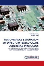 PERFORMANCE EVALUATION OF DIRECTORY‐BASED CACHE COHERENCE PROTOCOLS