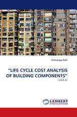 “LIFE CYCLE COST ANALYSIS OF BUILDING COMPONENTS”