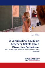 A Longitudinal Study on Teachers' Beliefs about Disruptive Behaviours