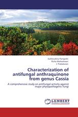 Characterization of antifungal anthraquinone from genus Cassia