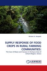 SUPPLY RESPONSE OF FOOD CROPS IN RURAL FARMING COMMUNITIES: