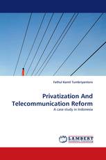 Privatization And Telecommunication Reform