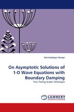 On Asymptotic Solutions of 1-D Wave Equations with Boundary Damping