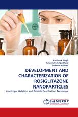 DEVELOPMENT AND CHARACTERIZATION OF ROSIGLITAZONE NANOPARTICLES