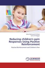 Reducing children's pain Responses Using Positive Reinforcement