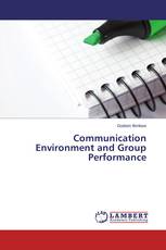 Communication Environment and Group Performance