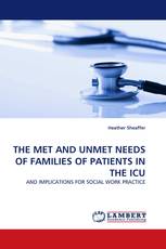 THE MET AND UNMET NEEDS OF FAMILIES OF PATIENTS IN THE ICU