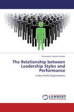 The Relationship between Leadership Styles and Performance