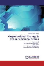 Organizational Change & Cross-Functional Teams