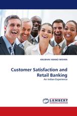 Customer Satisfaction and Retail Banking