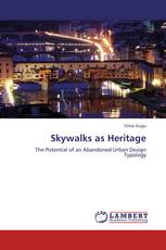 Skywalks as Heritage