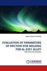 EVALUATION OF PARAMETERS OF FRICTION STIR WELDING FOR AL 6351 ALLOY