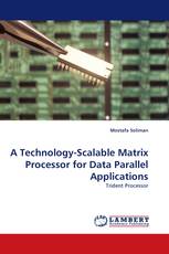 A Technology-Scalable Matrix Processor for Data Parallel Applications