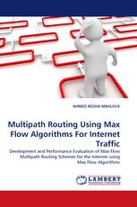 Multipath Routing Using Max Flow Algorithms For Internet Traffic