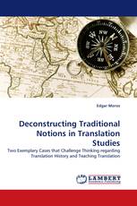 Deconstructing Traditional Notions in Translation Studies