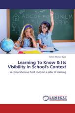 Learning To Know & Its Visibility In School's Context