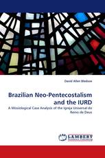 Brazilian Neo-Pentecostalism and the IURD