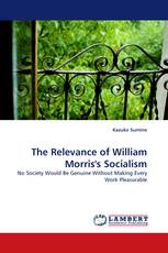 The Relevance of William Morris's Socialism