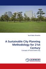 A Sustainable City Planning Methodology for 21st Century