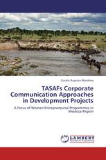 TASAFs Corporate Communication Approaches in Development Projects