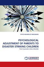 PSYCHOLOGICAL ADJUSTMENT OF PARENTS TO DISASTER STRIKING CHILDREN
