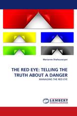 THE RED EYE: TELLING THE TRUTH ABOUT A DANGER