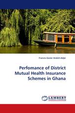 Perfomance of District Mutual Health Insurance Schemes in Ghana