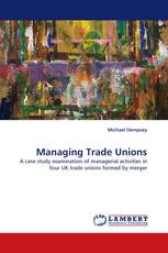 Managing Trade Unions