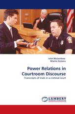 Power Relations in Courtroom Discourse