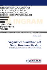 Pragmatic Foundations of Ontic Structural Realism