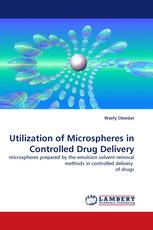 Utilization of Microspheres in Controlled Drug Delivery